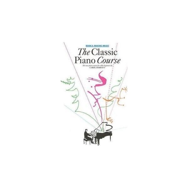 The Classic Piano Course Book 3 Making Music