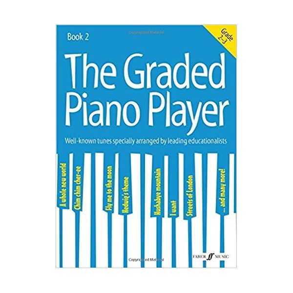 The Graded Piano Player Book 2 Grades 2-3