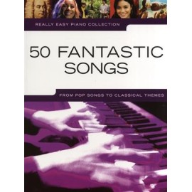 Really Easy Piano: 50 Fantastic Songs