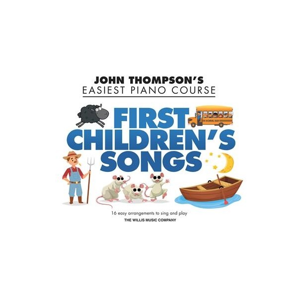 John Thompsons Easiest Piano Course: First Children's Songs