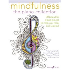 Mindfulness Piano Collection: 20 beautiful piano pieces to help you relax and unwind