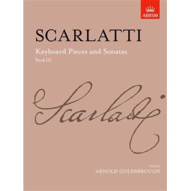 Scarlatti - Keyboard Pieces And Sonatas Book III