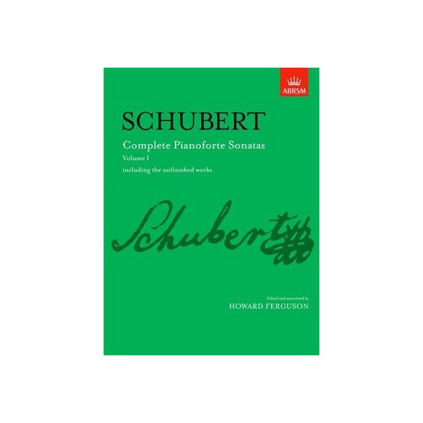 Schubert : Complete Pianoforte Sonatas Volume I