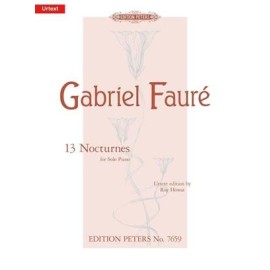 Gabriel Faure: 13 Nocturnes for Solo Piano