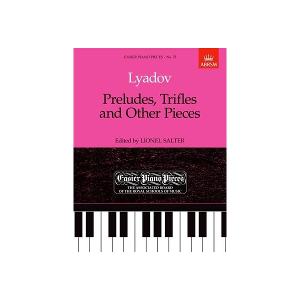 Lyadov : Preludes, Trifles and Other Pieces