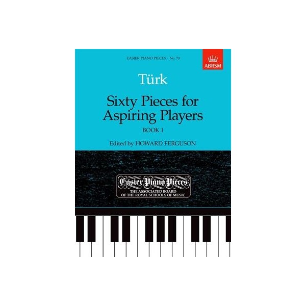 Turk : Sixty Pieces For Aspiring Players Book 1