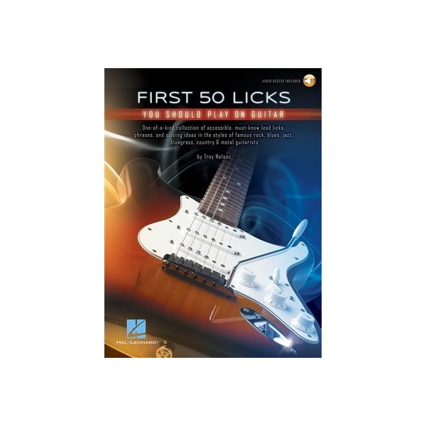 First 50 Licks You Should Play on Guitar