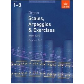 ABRSM Organ Scales Arpeggios & Exercises Grades 1-8