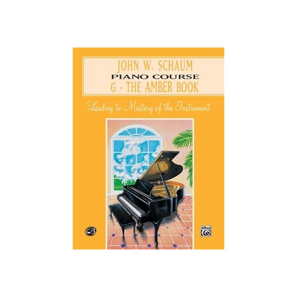 John W. Schaum Piano Course G The Amber Book