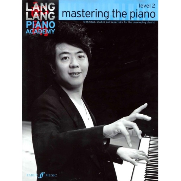 Lang Lang Piano Academy Mastering The Piano Level 2