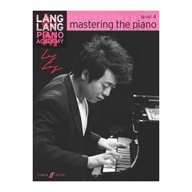 Lang Lang Piano Academy Mastering The Piano Level 4