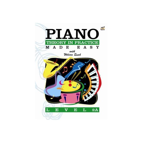 Piano Theory in Practice Made Easy Level 2A