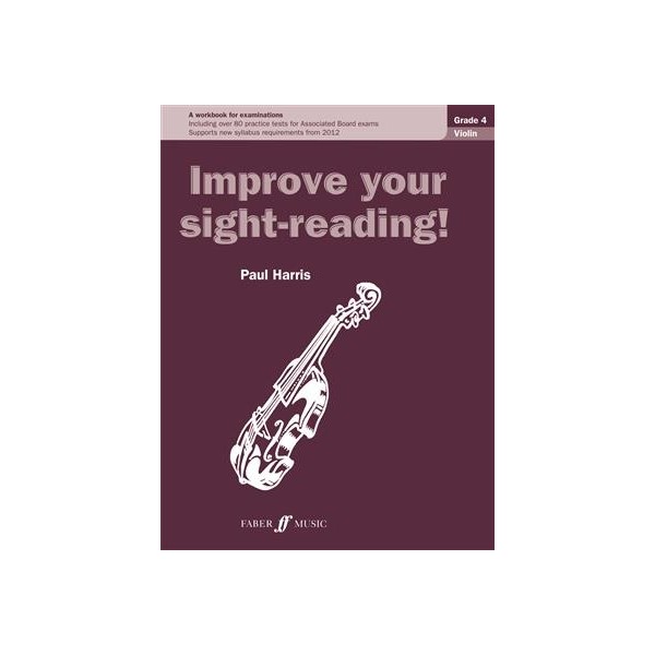 Improve Your Sight-Reading Violin Grade 4