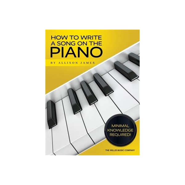 How to Write a Song on the Piano