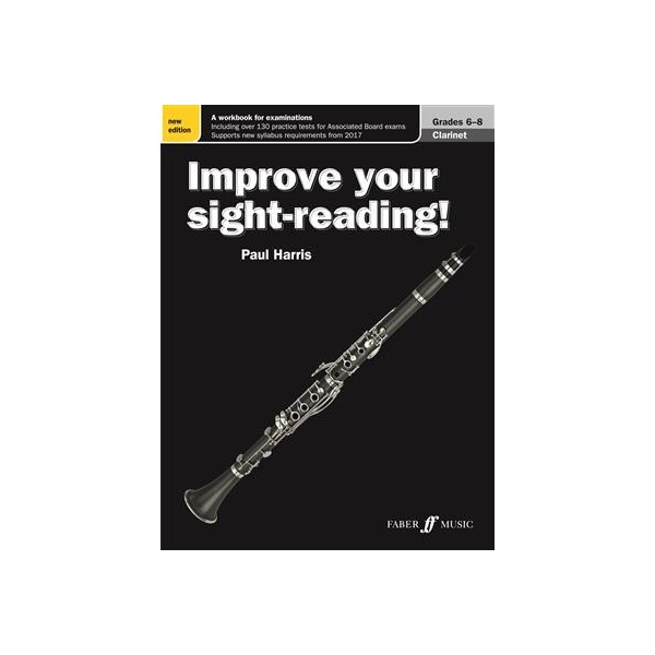 Improve your sight-reading! Clarinet Grades 6-8 (New)