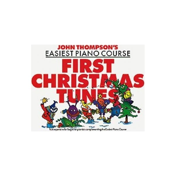 John Thompson's Piano Course First Christmas Tunes