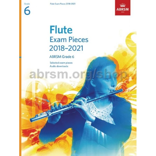 ABRSM FLUTE EXAM PIECES 2018-2021 GRADE 6