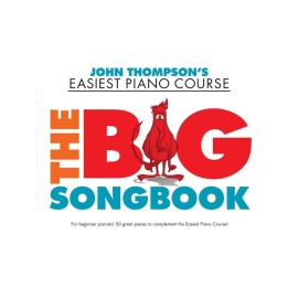 John Thompson's Easiest Piano Course: The Big Songbook