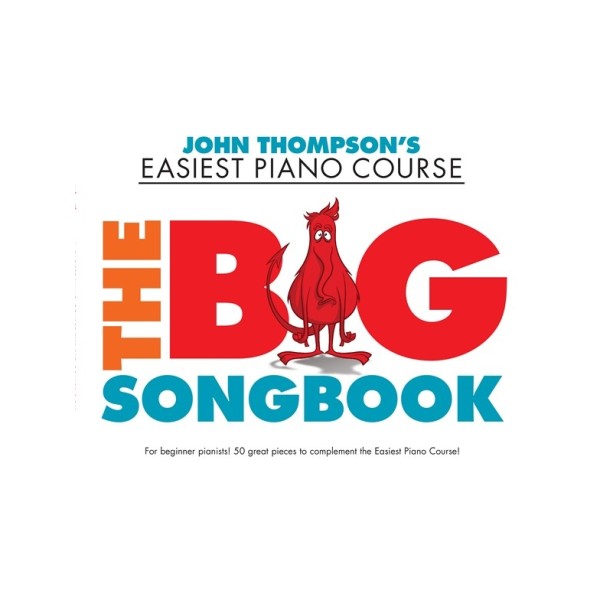 John Thompson's Easiest Piano Course: The Big Songbook