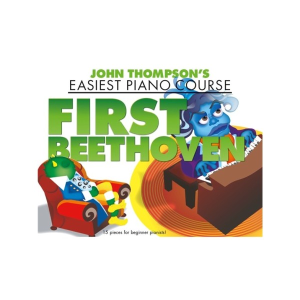 John Thompson's Easiest Piano Course: First Beethoven