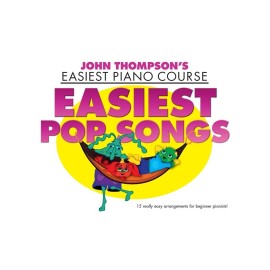 John Thompson's Easiest Piano Course: Easiest Pop Songs