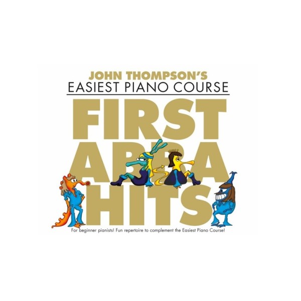 John Thompsons Easiest Piano Course First ABBA Hits