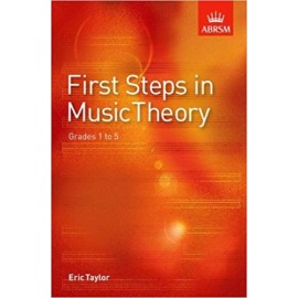 ABRSM FIRST STEPS IN MUSIC THEORY GRADES 1 - 5