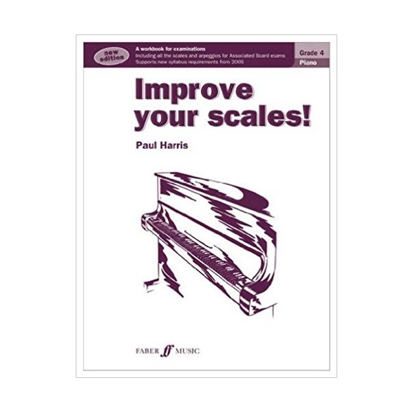 Improve Your Scales! Piano Grade 4