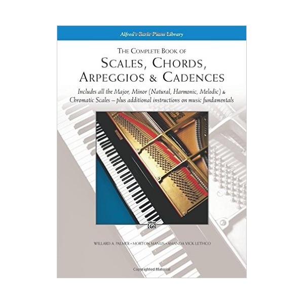 The Complete Book of Scales, Chords, Arpeggios, & Cadences